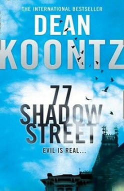 77 Shadow Street, by Dean Koontz