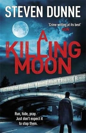 A Killing Moon, by Steven Dunne