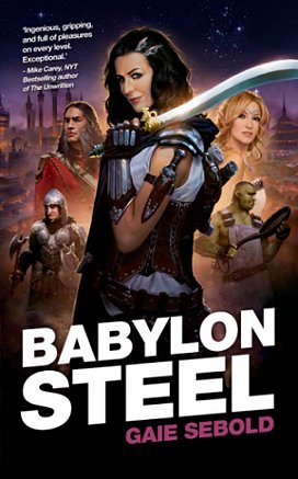 Babylon Steel, by Gaie Sebold