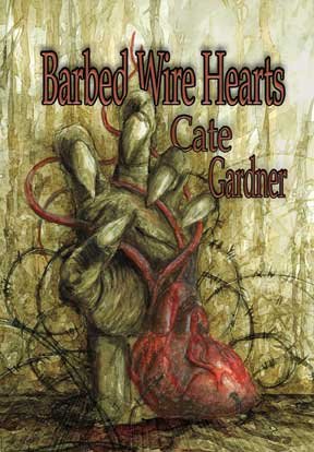 Barbed Wire Hearts, Cate Gardner