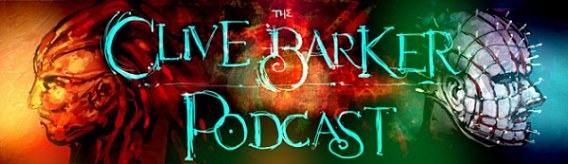 The Clive Barker podcast