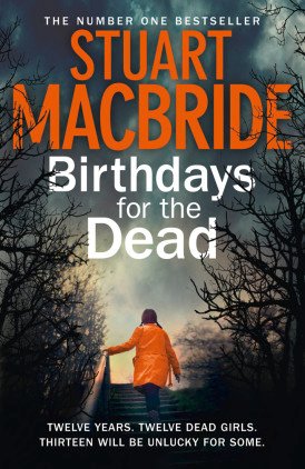Birthdays for the Dead, by Stuart MacBride
