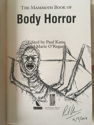 Paul Kane remarque in signed copy of The Mammoth Book of Body Horror, edited by Paul Kane and Marie O'Regan