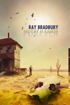 The Day It Rained, by Ray Bradbury