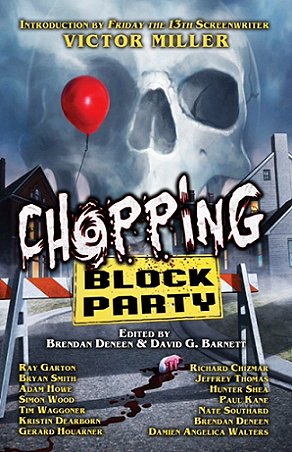Chopping Block Party, edited by Brendan Deneen and David G. Barnett