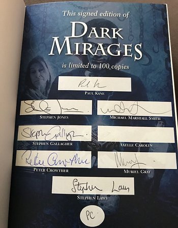Signing pages for limited edition of Dark Mirages, edited by Paul Kane. Signed by: Paul Kane, Stephen Jones, Michael Marshall Smith, Stephen Gallagher, Peter Crowther, Muriel Gray, Stephen Laws