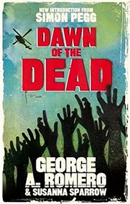 Dawn of the Dead, by George A. Romero and Susanna Sparrow