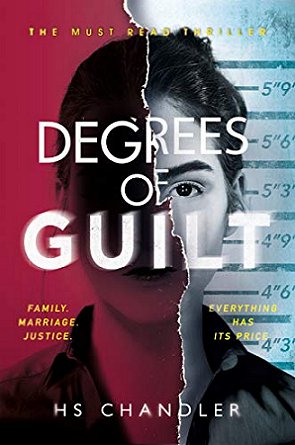 Degrees of Guilt, by H.S. Chandler