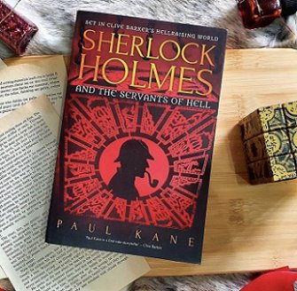 Sherlock Holmes and the Servants of Hell, by Paul Kane