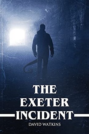 Book cover - The Exeter Incident by David Watkins