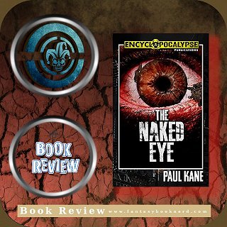 Banner image: Fantasy Booknerd review of The Naked Eye by Paul Kane