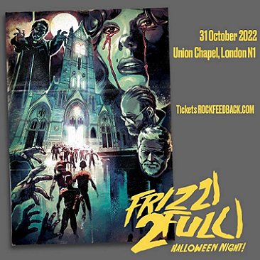 Poster: Frizzi2Fulci - Halloween 2022, Union chapel, London N1