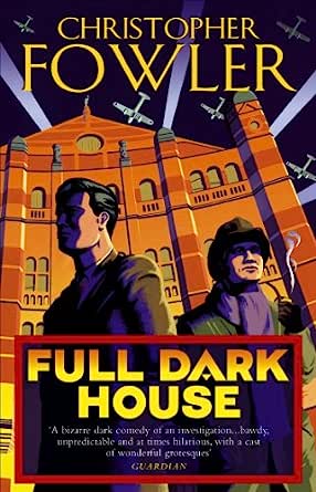 Book cover. Full Dark House by Christopher Fowler