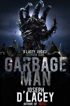 Garbage Man, by Joseph D'Lacey