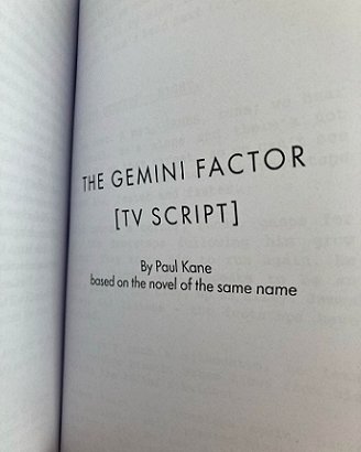 The Gemini Factor - TV script by Paul Kane