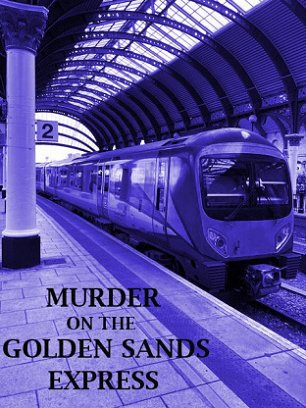 Book cover featuring a train at a station platform - Murder on the Golden Sands Express