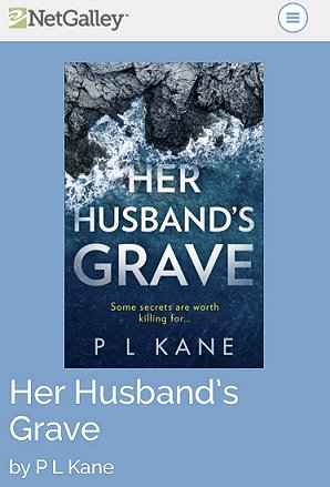 NetGalley image: Book cover. Her Husband's Grave, by P L Kane
