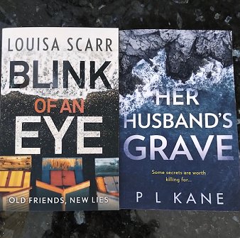Two boook covers: Blink of an Eye by Louisa Scarr and Her Husband's Grave by P L Kane