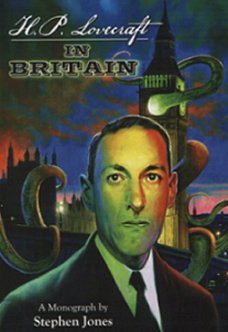 H.P. Lovecraft in Britain, Stephen Jones