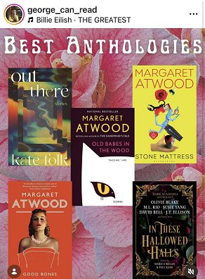 screenshot from george_can_read, titled Best Anthologies, and including In These Hallowed Halls, edited by Marie O'Regan and Paul Kane