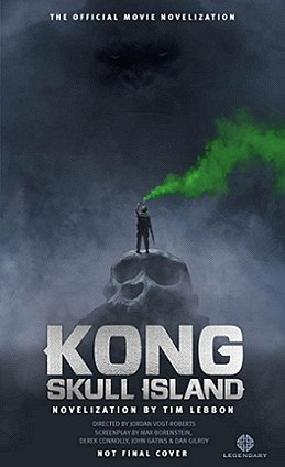 Kong Skull Island, novelisation by Tim Lebbon