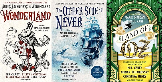 banner image showing, L to R, the covers of Wonderland, edited by Marie O'Regan and Paul Kane, The Other Side of Never, edited by Marie O'Regan and Paul Kane, and Land of Oz, edited by Marie O'Regan and Paul Kane