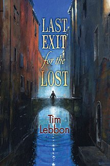 Last Exit for the Lost, by Tim Lebbon