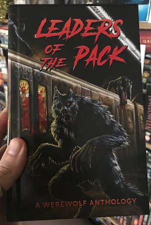 Leaders of the Pack, a werewolf anthology