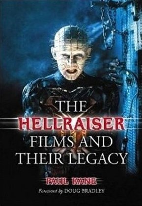 The Hellraiser Films and their Legacy, Paul Kane
