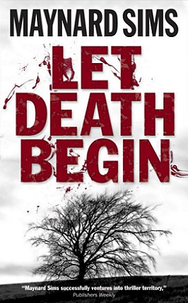 Let Death Begin by Maynard Sims 