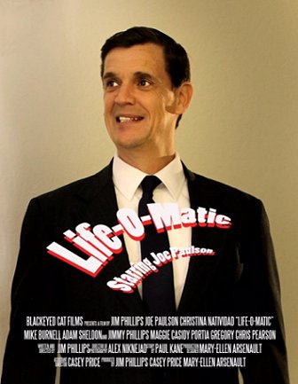 Life-O-Matic Poster, starring Joe Paulson