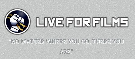 Banner imaag: Live For Films 'No Matter Where You Go, There You Are'