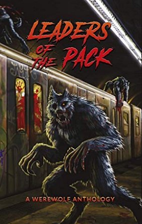 Leaders of the Pack, a werewolf anthology
