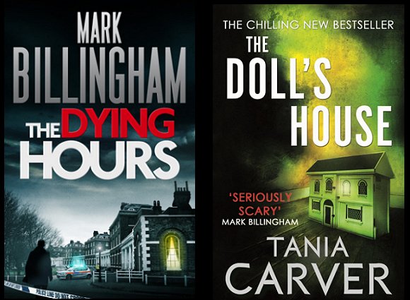 The Dying Hours, by Mark Billingham; The Doll's House, by Tania Carver