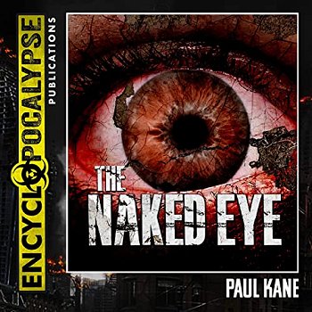 Cover for audiobook of The Naked Eye by Paul Kane