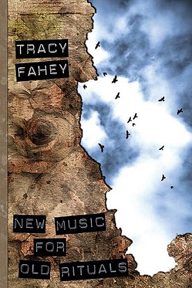 Book cover for New Music for Old Rituals by Tracy Fahey