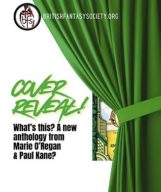 banner image showing a green curtain against a white background. Part of the cover for Land of Oz, edited by Marie O'Regan and Paul Kane, peeps out from behind the curtain. Text reads: Britishfantasysociety.org. Cover Reveal! What's this? A new anthology from Marie O'Regan and Paul Kane?