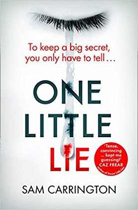 One Little Lie, by Sam Carrington