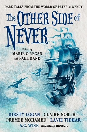 Book cover, showing a galleon in the clouds with two figures flying towards it - The Other Side of Never, edited by Marie O'Regan and Paul Kane, featuring Kirsty Logan, Claire North, Premee Mohamed, Lavie Tidhar, A C Wise