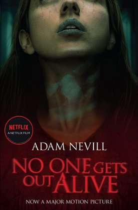 Book cover. No One Gets Out Alive, by Adam Nevill