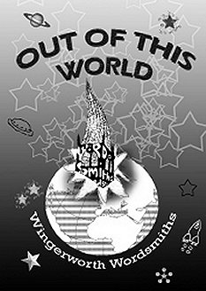 Out of this World, by Wingerworth Wordsmiths