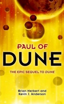 Paul of Dune, by Brian Herbert and Kevin J. Anderson