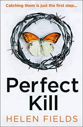 Perfect Kill, by Helen Fields