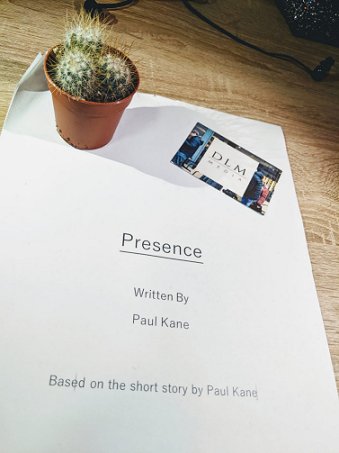 Script for Presence, written by Paul Kane
