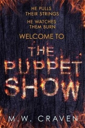 The Puppet Show, by M.W. Craven