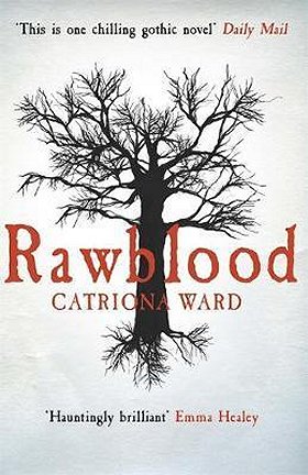 Rawblood, by Catriona Ward