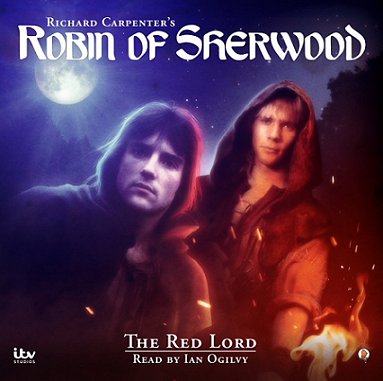 Richard Carpenter's Robin of Sherwood - The Red Lord audiobook by Paul Kane