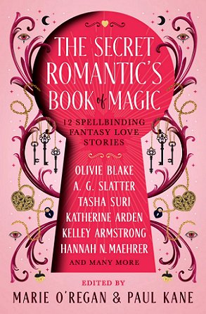 Book cover: The Secret Romantic's Book of Magic, edited by Marie O'Regan and Paul Kane