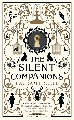 The Silent Companions, by Laura Purcell