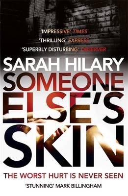 Someone Else's Skin, by Sarah Hilary